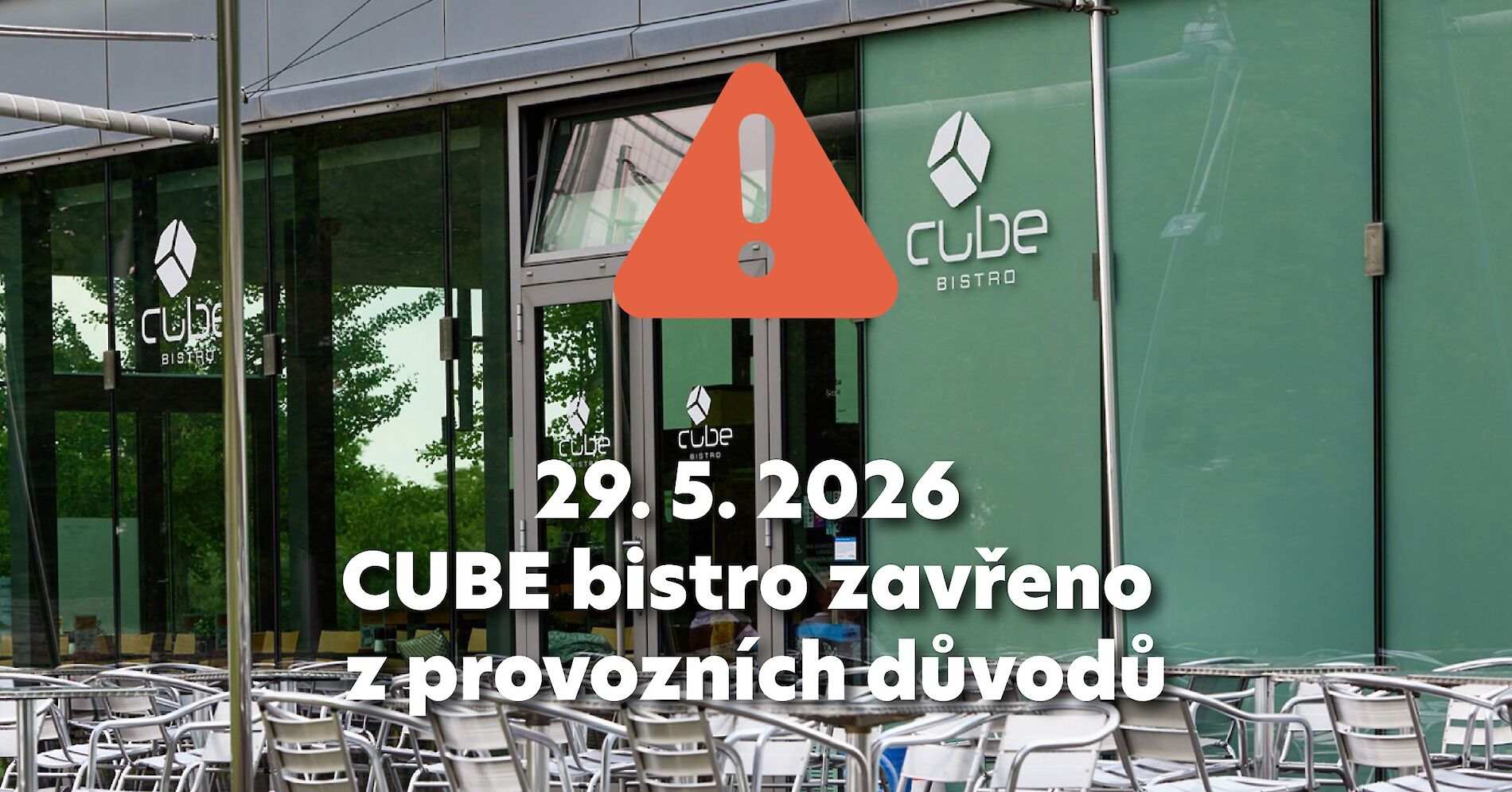 CUBE BISTRO 29. 5. 2026 ZAVŘENO